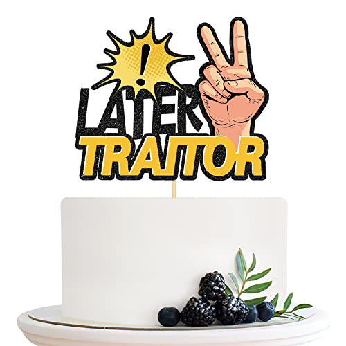 Halodete Later Traitor Cake Topper, Going Away Cake Topper, Job Change,Retirement Party Cake Decorations, Multi-Color #TOP15