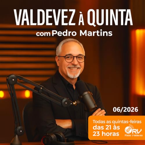 Valdevez &agrave; Quinta com Pedro Martins