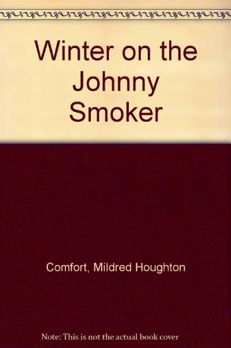 Winter on the Johnny Smoker B0007ECVP6 Book Cover