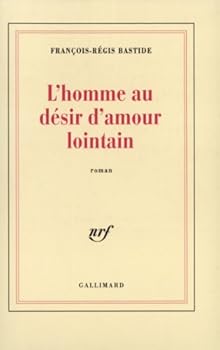 Paperback L'homme au désir d'amour lointain [French] Book