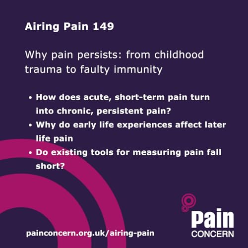 149: Why pain persists: from childhood trauma to faulty immunity
