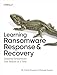 Learning Ransomware Response & Recovery: Stopping Ransomware One Restore at a Time