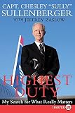 Highest Duty: My Search for What Really Matters – The Major Motion Picture True Story of Captain Sully and the Hudson River Miracle