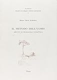  Il metodo dell\'uomo. Appunti di pedagogia e didattica (Arcobaleno. Quad. di pedag. e did. sper.)