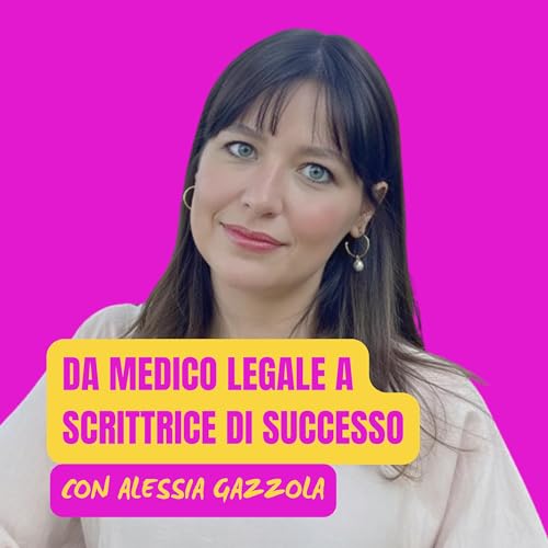 Da medico legale a scrittrice di successo con ALESSIA GAZZOLA (autrice de L'Allieva e Miss Bee)