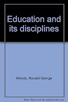 Education And Its Disciplines 0064978591 Book Cover