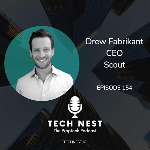 Leveraging AI in Proptech with Drew Fabrikant, CEO at Scout Podcast Por  arte de portada
