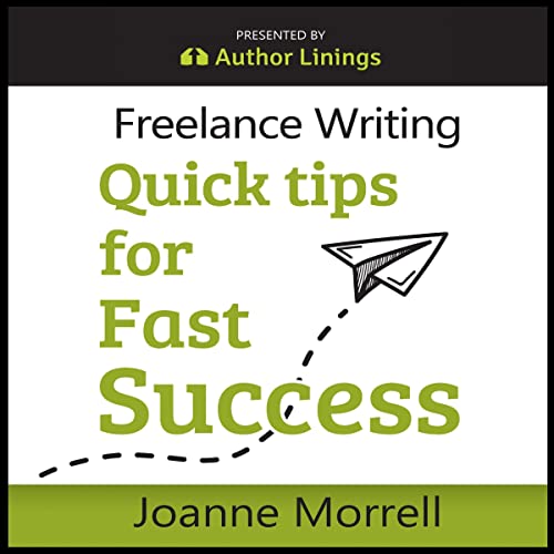 Freelance Writing Quick Tips for Fast Success by Joanne Morrell episode artwork