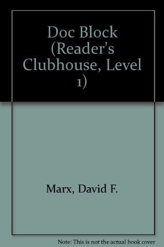 Doc Block (Reader's Clubhouse, Level 1) 1424215765 Book Cover