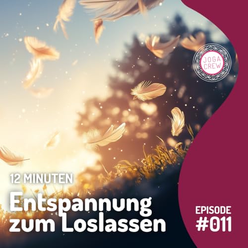 #11 Entspannung zum Loslassen 12 Minuten