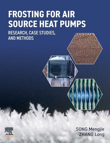 Frosting for Air Source Heat Pumps: Research, Case Studies, and Methods
