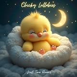 Chicky Lullabies