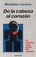 De la cabeza al corazón: El camino más largo del mundo 8429311440 Book Cover