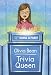 Olivia Bean, Trivia Queen