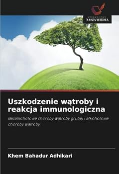 Paperback Uszkodzenie wątroby i reakcja immunologiczna [Polish] Book