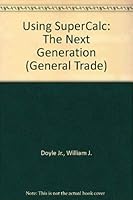 Using Supercalc: The Next Generation (Wiley Self Teaching Guides) 0471808288 Book Cover