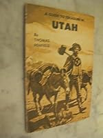 A Guide to Treasure in Utah 0941620123 Book Cover
