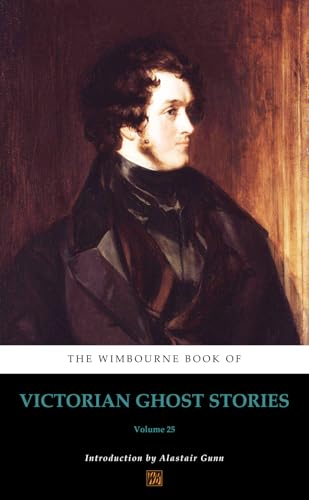 Cover of The Wimbourne Book of Victorian Ghost Stories: Volume 25