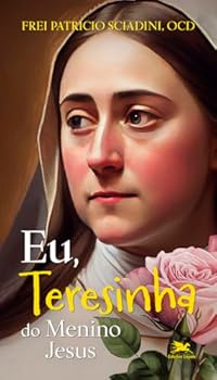 Paperback Eu, Teresinha do Menino Jesus [Portuguese] Book