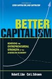 schramm betten münchen  Better Capitalism: Renewing the Entrepreneurial Strength of the American Economy (English Edition)