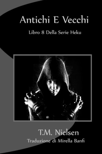  Antichi E Vecchi : Libro 8 Della Serie Heku