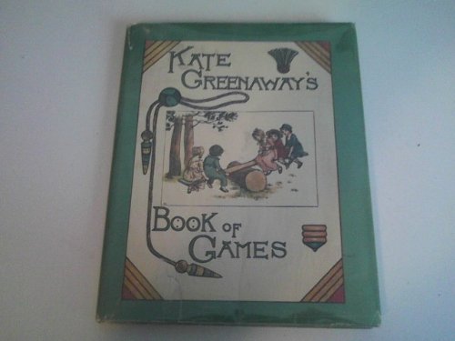 Kate Greenaway's Book of Games B002SVRSDG Book Cover
