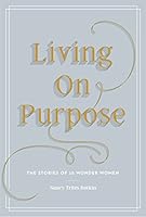 Living On Purpose 1775081109 Book Cover