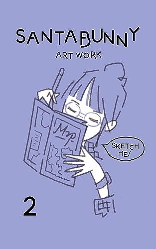SANTABUNNY ART WORK「SKETCH ME!」2 (SANTABUNNY BOOKS)