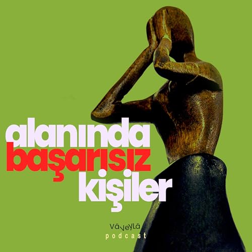 『Alanında Başarısız Kişiler Podcast』のカバーアート