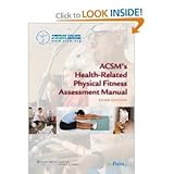 ACSMs Health Related Physical Fitness Assessment Manual byMedicine