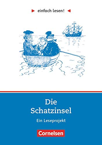 Einfach lesen! - Leseprojekte - Leseförderung: Für Lesefortgeschrittene - Niveau 2: Die Schatzinse Einfach lesen! - Leseprojekte - Leseförderung: Für Lesefortgeschrittene - Niveau 2: Die Schatzinse