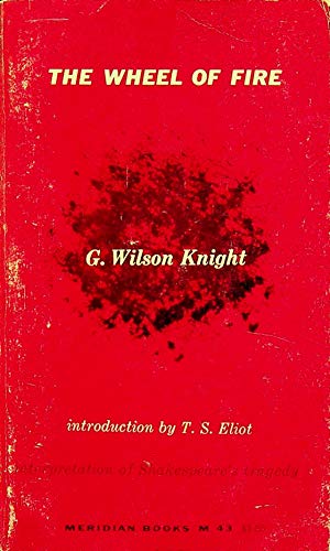 The wheel of fire: Interpretation of Shakespear... B0007H9E7G Book Cover
