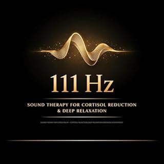 111 Hz - Sound Therapy for Cortisol Reduction & Deep Relaxation cover art