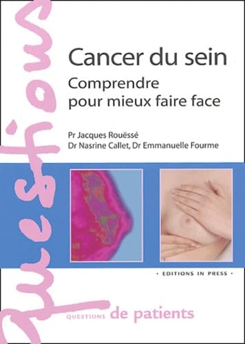 Amazon.fr - Cancer du sein : Comprendre pour mieux faire face - Rouëssé ...