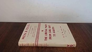 Hardcover The Liberal Party From Earl Grey To Asquith Book