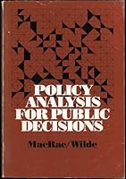 Policy Analysis for Public Decisions 0878722076 Book Cover