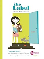 The Label: A story for families 1782404600 Book Cover