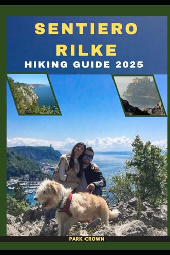  SENTIERO RILKE HIKING GUIDE 2025
