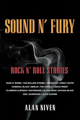 Sound N’ Fury: Rock N’ Roll Stories