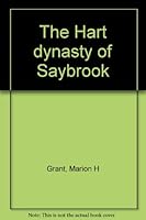 The Hart Dynasty of Saybrook B0006E4ZP6 Book Cover
