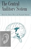 The Central Auditory System