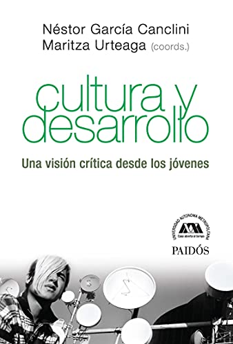 Cultura y desarrollo: Una visión crítica desde los jóvenes (Estado y Sociedad)