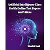 LIGHTUP TECHNOLOGIES CBSE Class 8 Artificial Intelligence eBook (Beginner To Advanced) Complete Study Guide – Full Syllabus Coverage, Practice Questions(Email Delivery of eBook in 2 Hours)