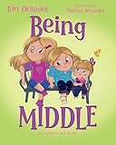 Being Middle : (is a great place to be) (Being Me)