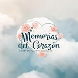 Memorias Del Corazón