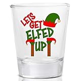 Funny Let's Get Elfed Up Elf Sarcastic Shot Glass Gift Idea Christmas Xmas Gag Gift Naughty Nice