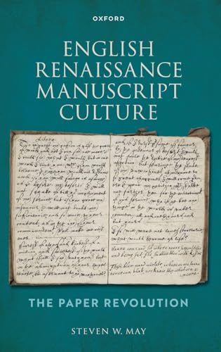 English Renaissance Manuscript Culture: The Paper Revolution
