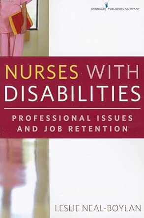 Nurses with Disabilities: Professional Issues and Job Retention book cover