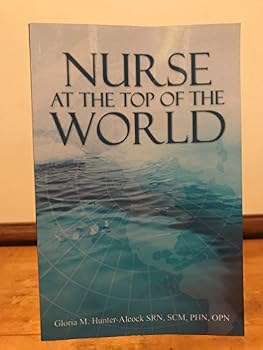 Paperback Nurse at the Top of the World Book
