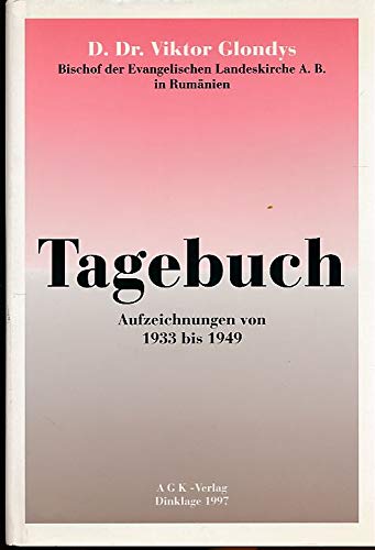 Tagebuch. Aufzeichnungen von 1933 bis 1949